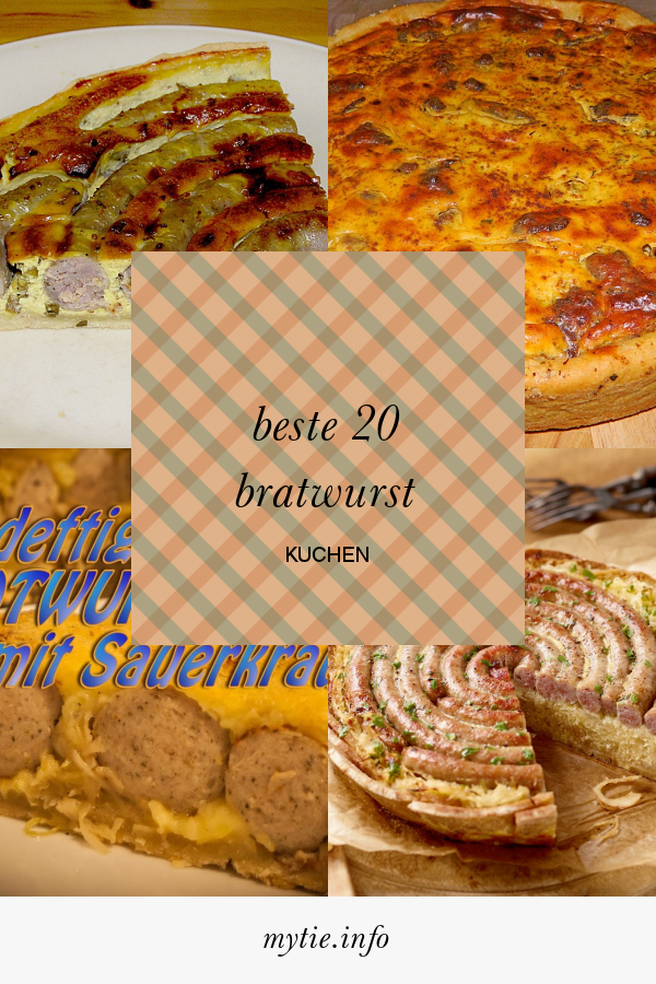 Beste 20 Bratwurst Kuchen